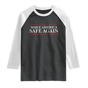 Make America Safe Again Raglan Shirt Funny US Patriotic 4th of July TS11 Black White Print Your Wear
