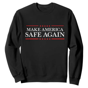 Make America Safe Again Sweatshirt Funny US Patriotic 4th of July TS11 Black Print Your Wear
