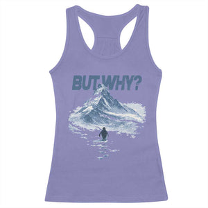 Penguin But Why Racerback Tank Top Funny Penguin Snowy Mountain Meme TS11 Violet Print Your Wear