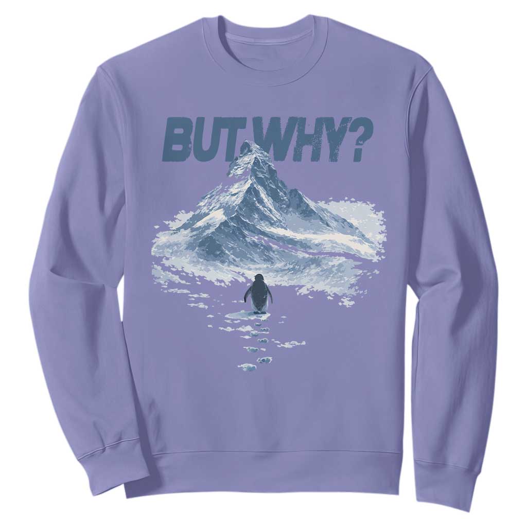 Penguin But Why Sweatshirt Funny Penguin Snowy Mountain Meme TS11 Violet Print Your Wear