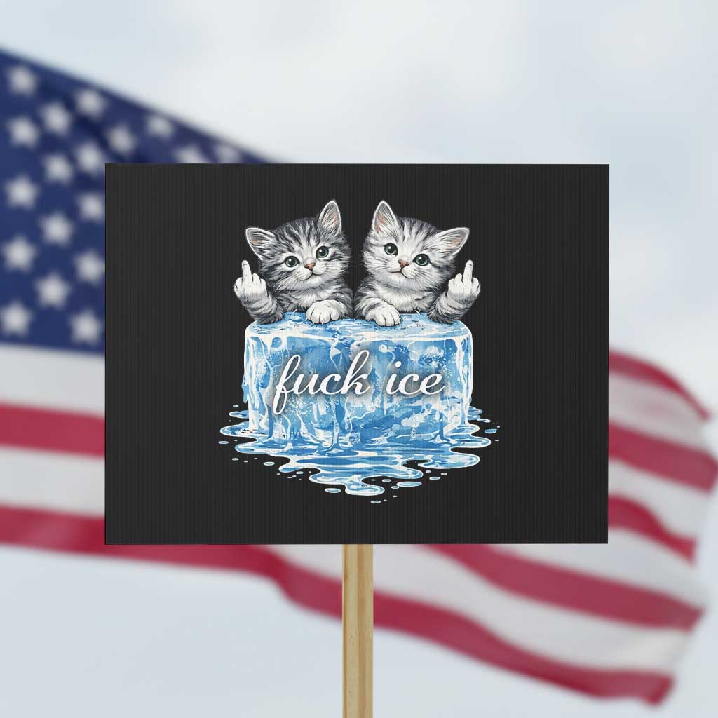 Fck Ice Protest Sign Cute Cat Melting Ice Pro Immigrant TS11 Horizontal 18