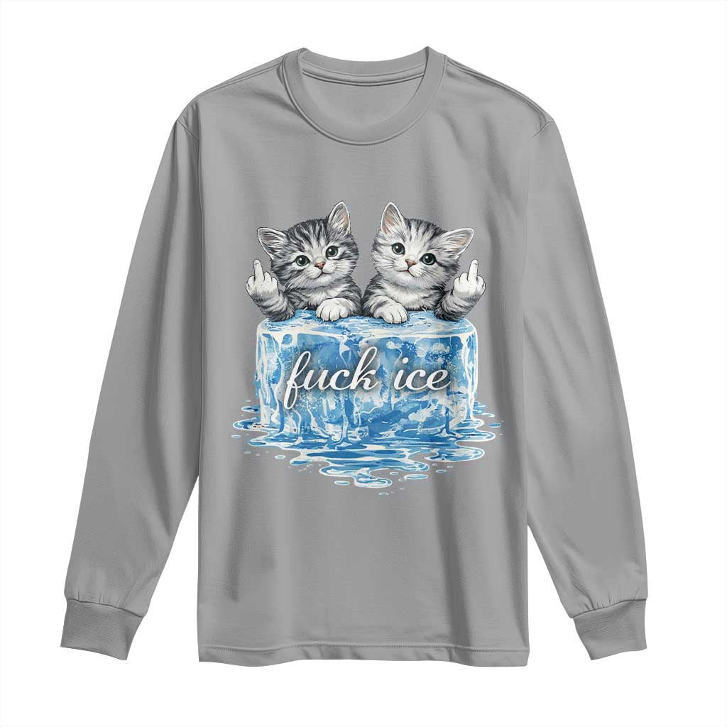 Fck Ice Long Sleeve Shirt Cute Cat Melting Ice Pro Immigrant TS11 Sport Gray Print Your Wear