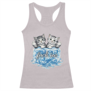 Fck Ice Racerback Tank Top Cute Cat Melting Ice Pro Immigrant TS11 Ice Gray Print Your Wear