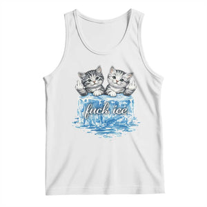 Fck Ice Tank Top Cute Cat Melting Ice Pro Immigrant TS11 White Print Your Wear
