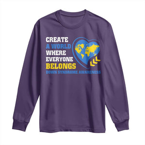 Down Syndrome Awareness Long Sleeve Shirt Create A World Where Everyone Belongs Heart TS11 Purple Print Your Wear