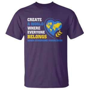 Down Syndrome Awareness T Shirt Create A World Where Everyone Belongs Heart TS11 Purple Print Your Wear