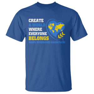 Down Syndrome Awareness T Shirt Create A World Where Everyone Belongs Heart TS11 Royal Blue Print Your Wear