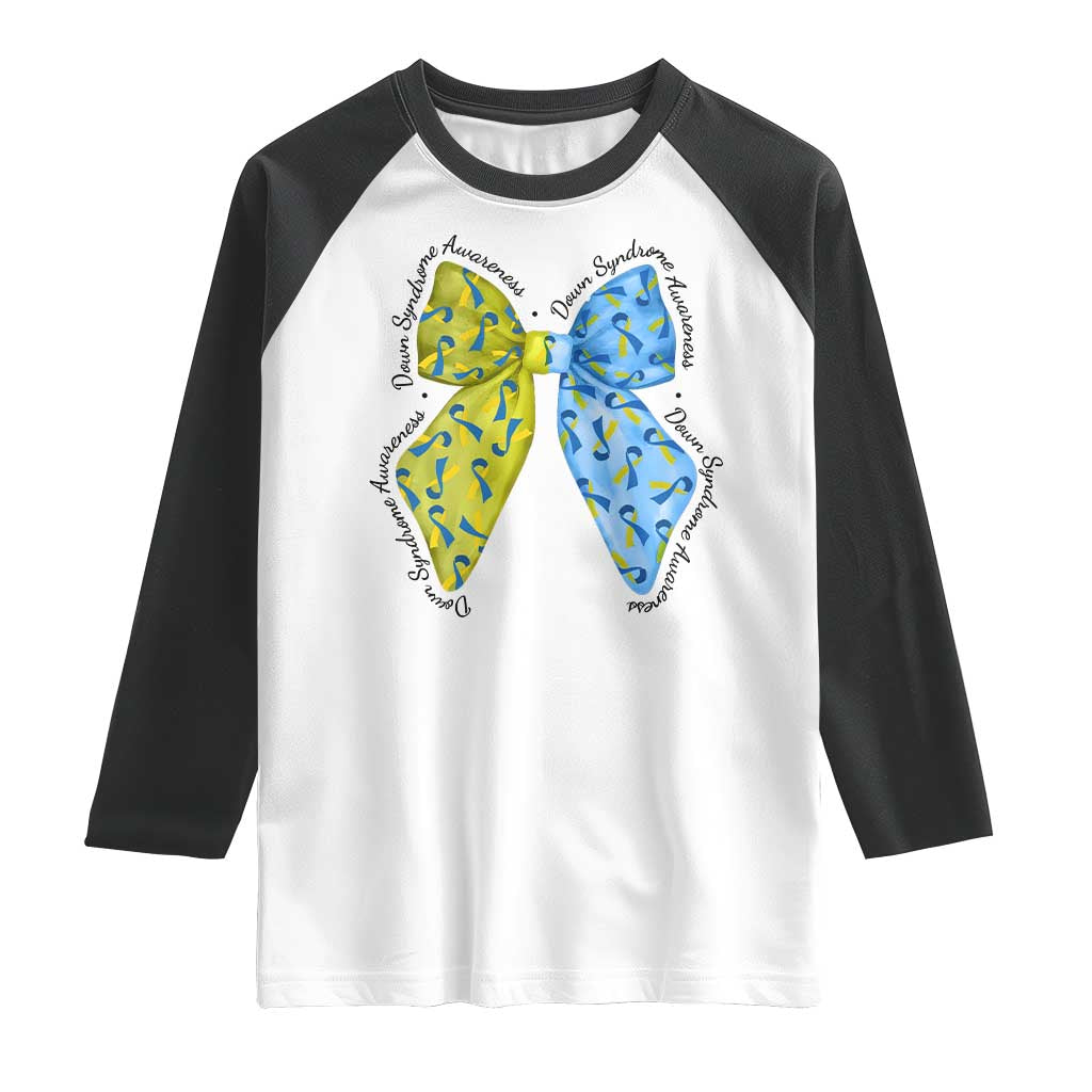 Down Syndrome Awareness Coquette Bow Ribbon Raglan Shirt TS11 White Black Print Your Wear