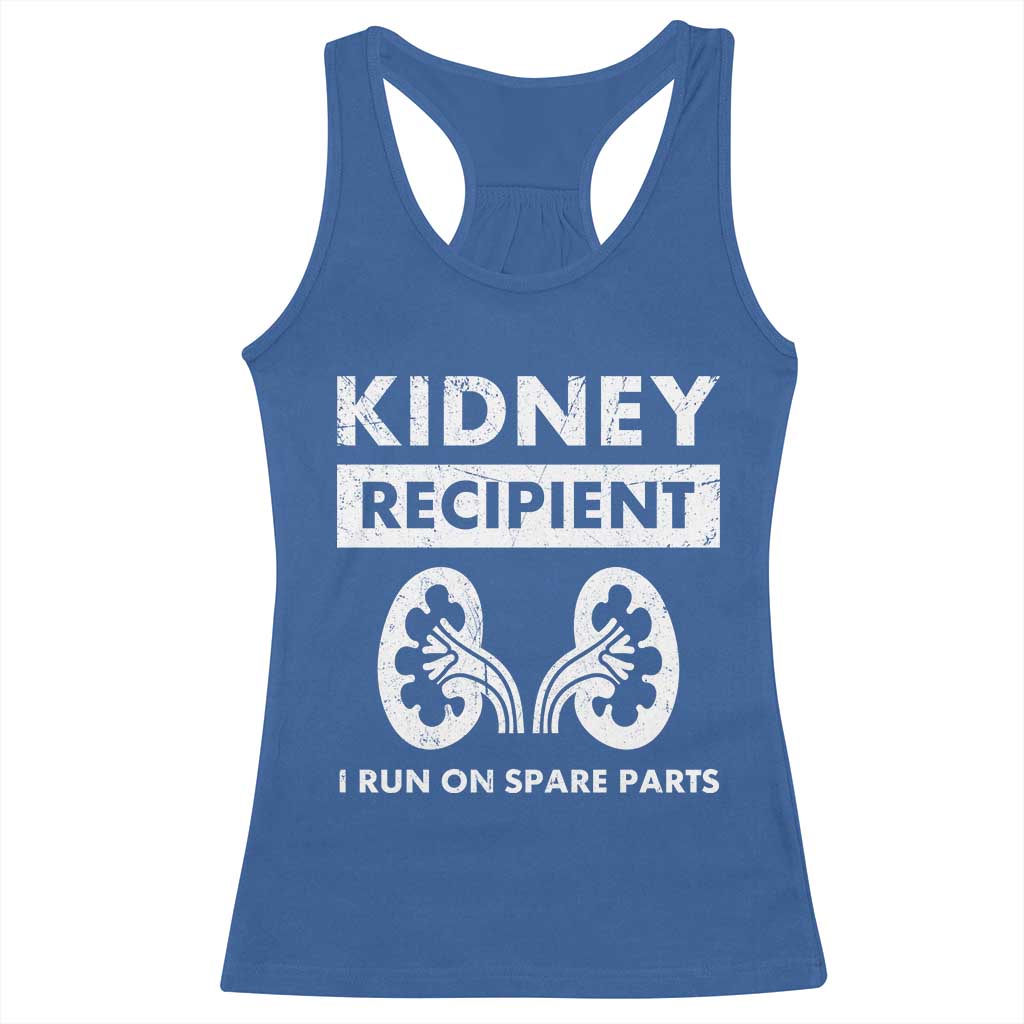 Kidney Recipient Run On Spare Parts Racerback Tank Top Matching Recovery TS11 Royal Blue Print Your Wear