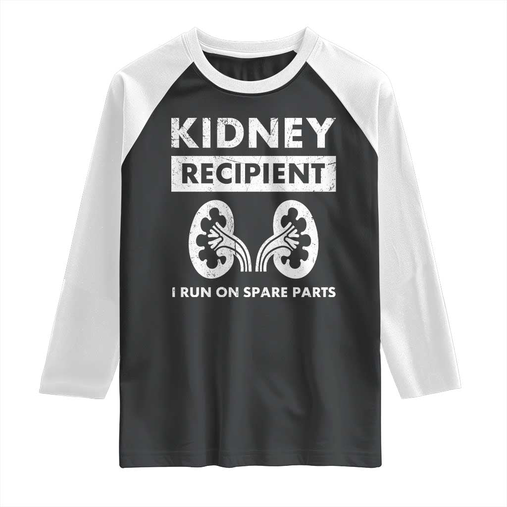 Kidney Recipient Run On Spare Parts Raglan Shirt Matching Recovery TS11 Black White Print Your Wear
