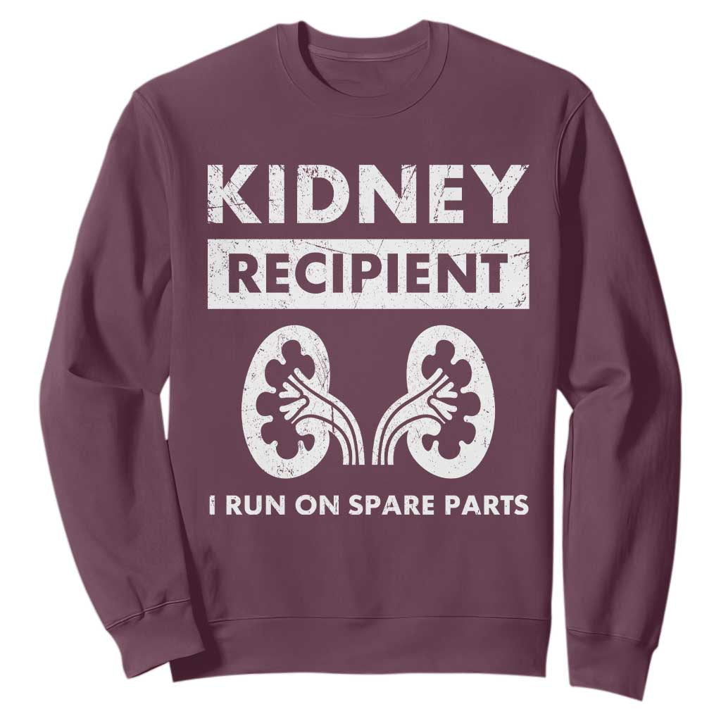Kidney Recipient Run On Spare Parts Sweatshirt Matching Recovery TS11 Maroon Print Your Wear
