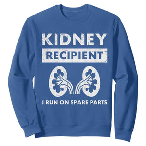 Kidney Recipient Run On Spare Parts Sweatshirt Matching Recovery TS11 Royal Blue Print Your Wear