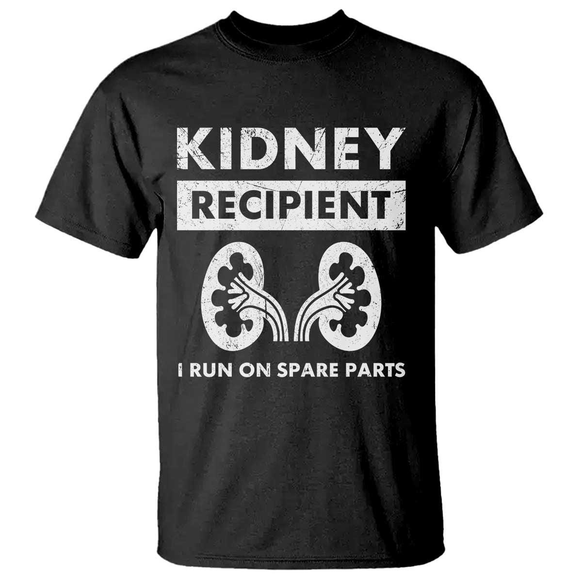 Kidney Recipient T Shirt - Run On Spare Parts Matching Transplant Recovery Humor Tee TS11 Black Print Your Wear