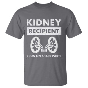 Kidney Recipient T Shirt - Run On Spare Parts Matching Transplant Recovery Humor Tee TS11 Charcoal Print Your Wear