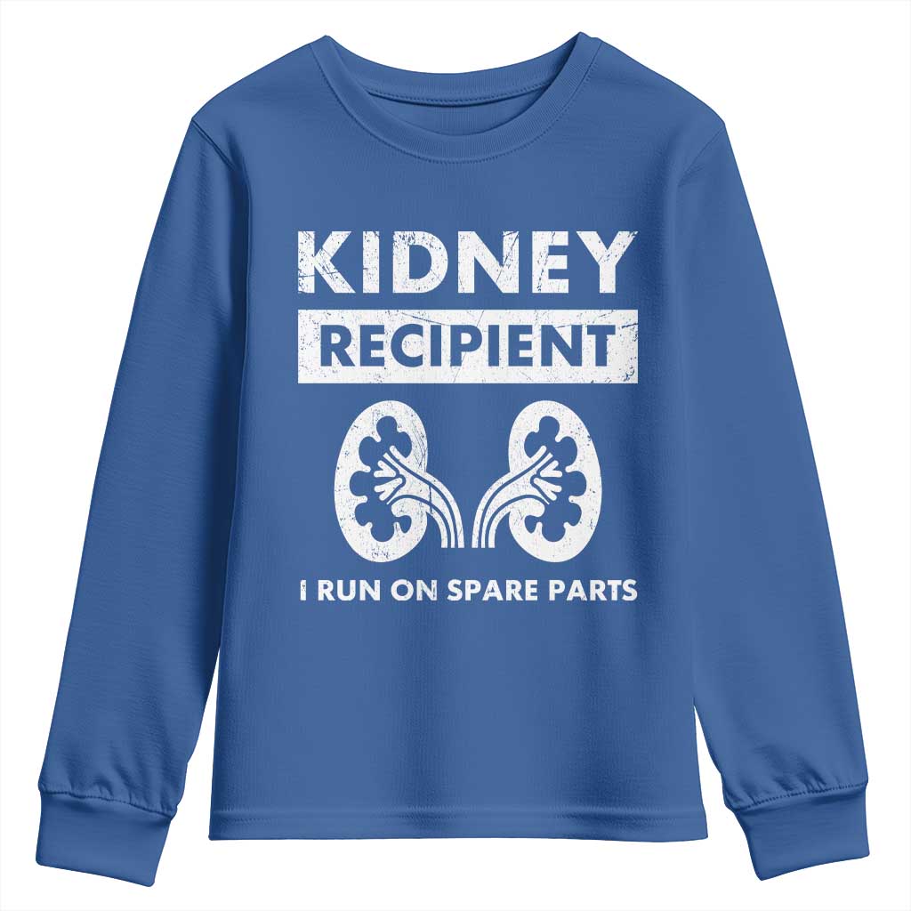 Kidney Recipient Run On Spare Parts Youth Sweatshirt Matching Recovery TS11 Royal Blue Print Your Wear
