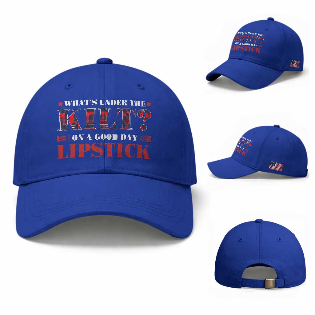 Funny Scottish Pride Baseball Cap What's Under The Kilt On A Good Day Lipstick Tartan TS11 Baseball Cap Universal Fit Royal Blue Print Your Wear