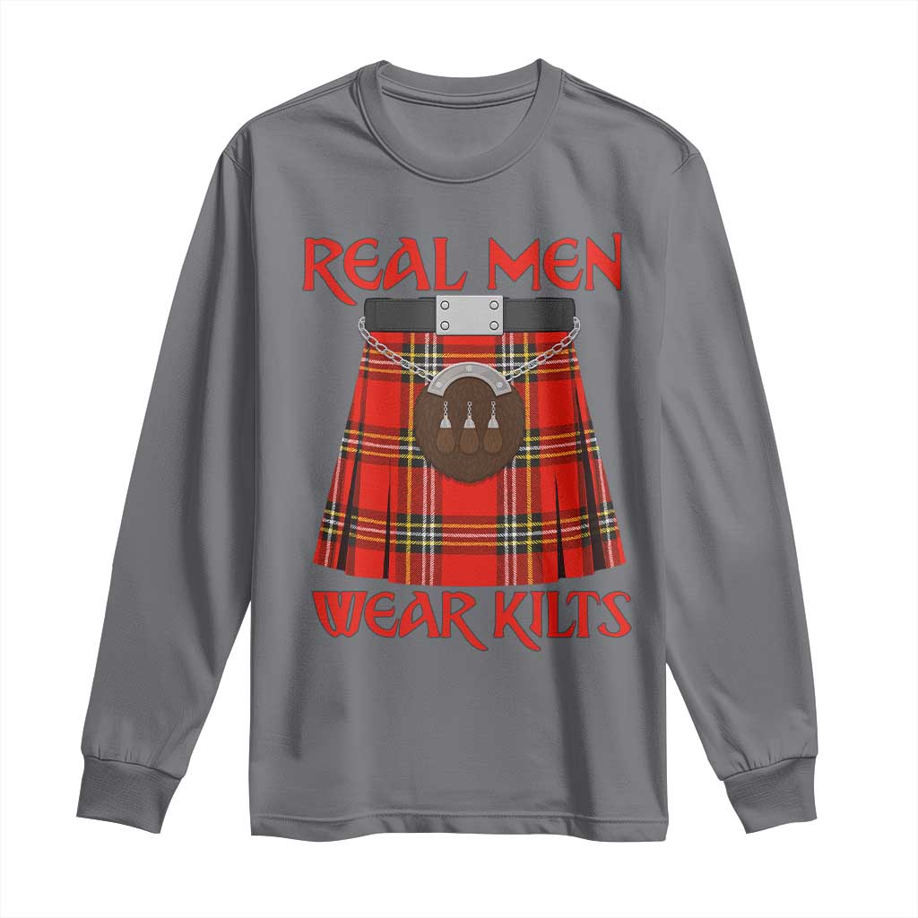 Funny Real Men Wear Kilts Long Sleeve Shirt Scottish Pride TS11 Charcoal Print Your Wear