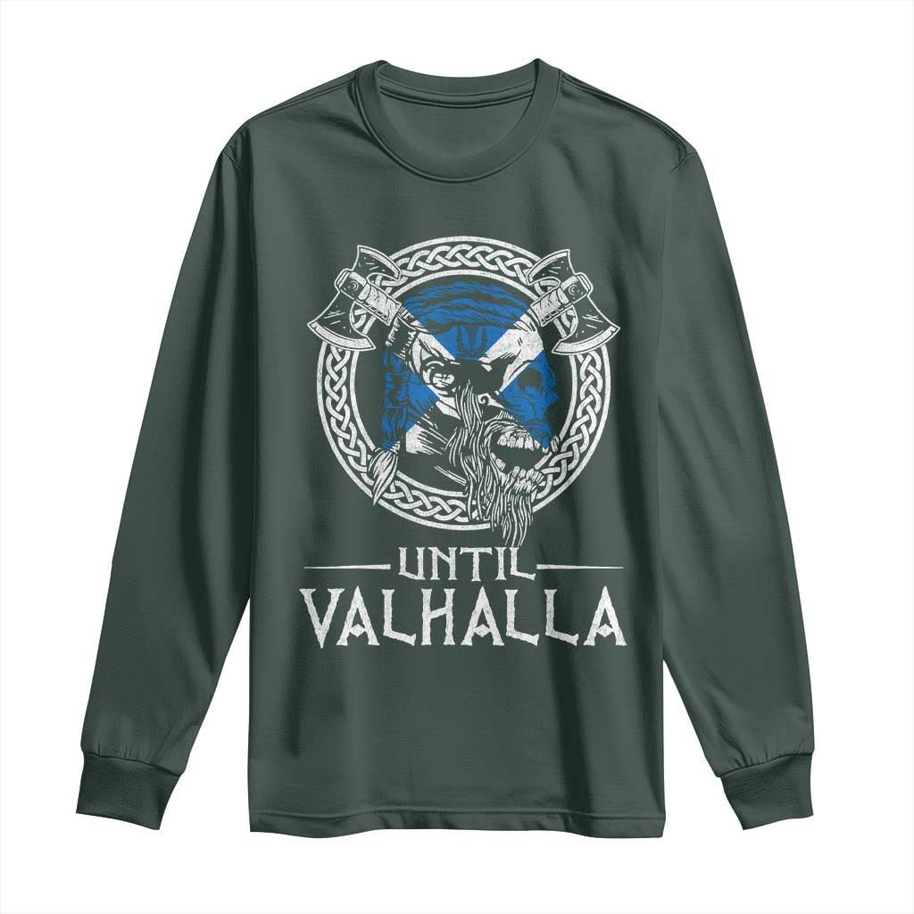Funny Scottish Viking Long Sleeve Shirt Until Valhalla Vintage Scottish Flag Skull TS11 Dark Forest Green Print Your Wear