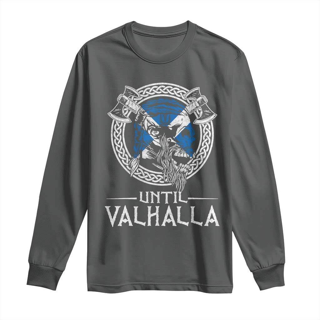 Funny Scottish Viking Long Sleeve Shirt Until Valhalla Vintage Scottish Flag Skull TS11 Dark Heather Print Your Wear