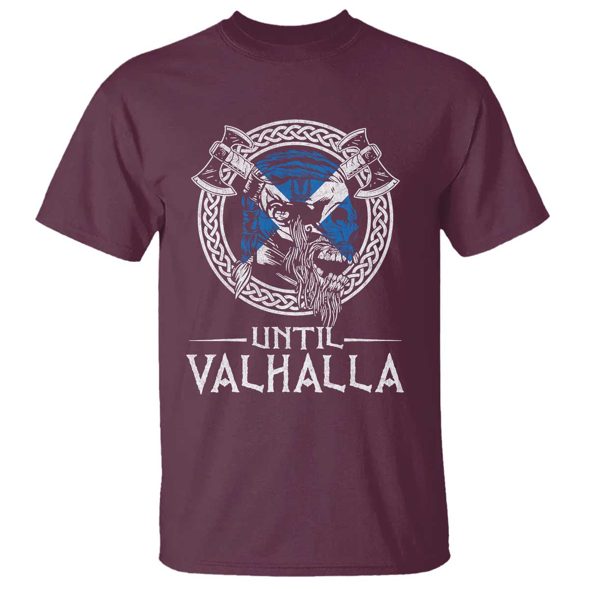 Funny Scottish Viking T Shirt Until Valhalla Vintage Scottish Flag Skull TS11 Maroon Print Your Wear