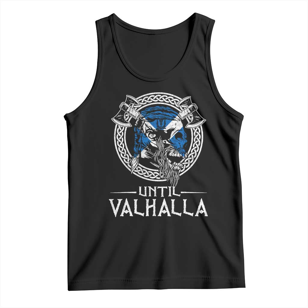Funny Scottish Viking Tank Top Until Valhalla Vintage Scottish Flag Skull TS11 Black Print Your Wear