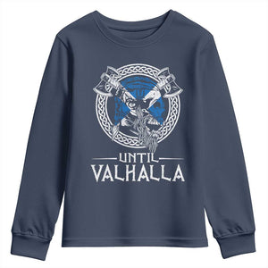 Funny Scottish Viking Youth Sweatshirt Until Valhalla Vintage Scottish Flag Skull TS11 Navy Print Your Wear