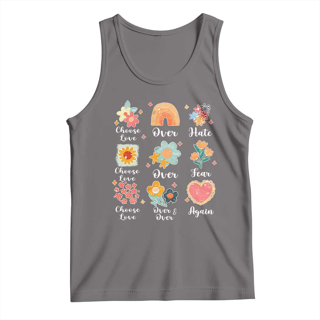 Choose Love Over Hate Fear Over And Over Again Tank Top Floral Inspirational Peace TS11 Deep Heather Print Your Wear