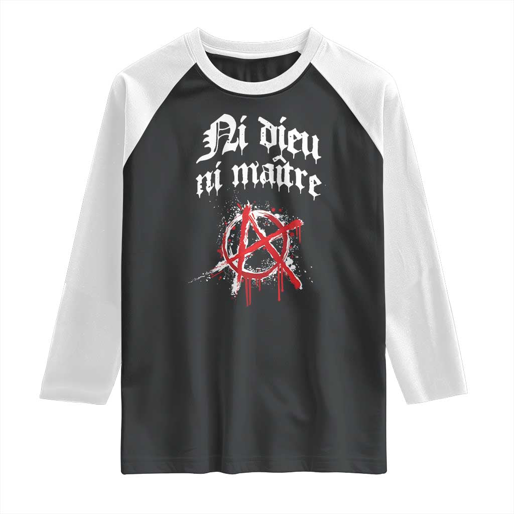 Ni Dieu Ni Maitre No God No Masters Raglan Shirt Anarchy Symbol TS11 Black White Print Your Wear