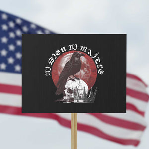 Ni Dieu Ni Maitre No God No Masters Protest Sign Raven Skull TS11 Horizontal 18" × 24" Black Print Your Wear