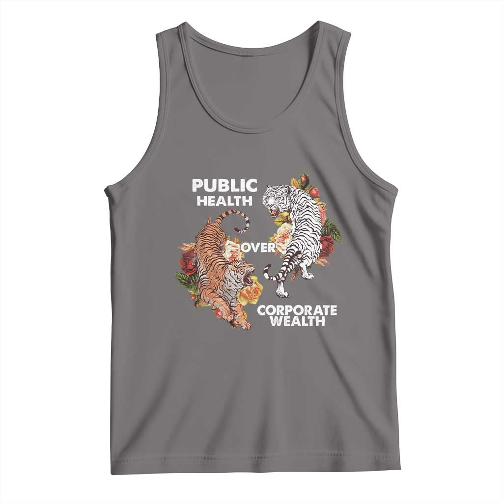 Public Health Over Corporate Wealth Tank Top Social Justice Tiger TS11 Deep Heather Print Your Wear