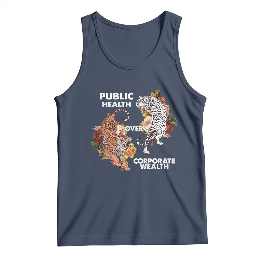 Public Health Over Corporate Wealth Tank Top Social Justice Tiger TS11 Navy Print Your Wear