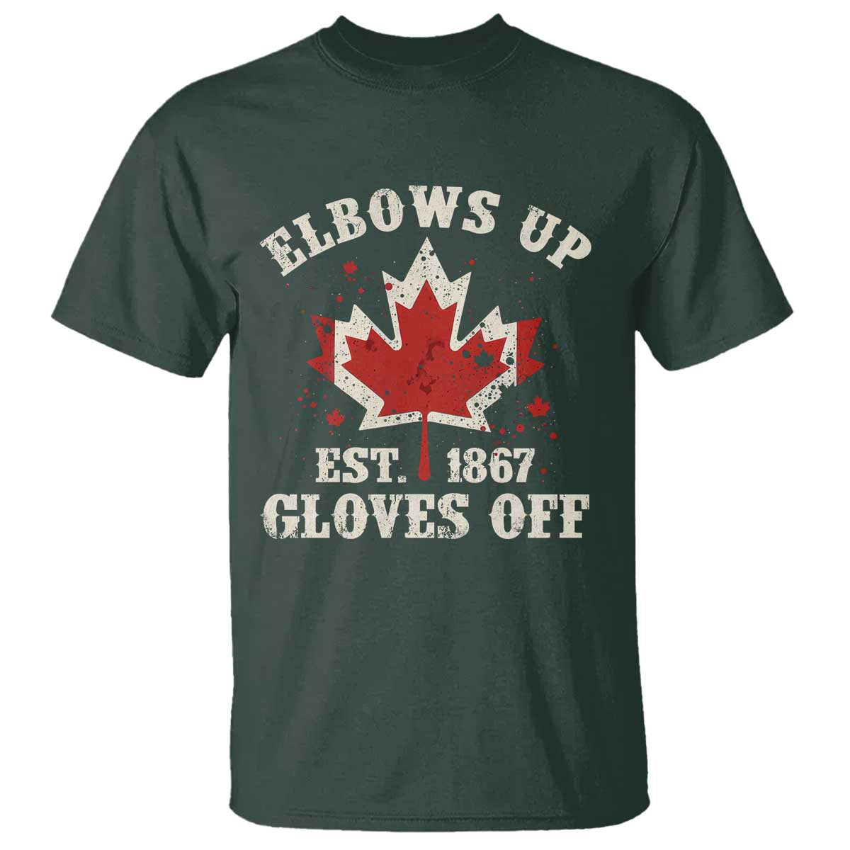 Elbows Up Canada EST 1867 T Shirt Proud Canadian Maple Leaf TS11 Dark Forest Green Print Your Wear
