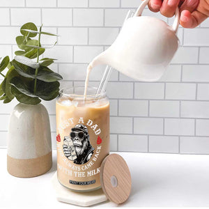 Just A Dad Who Always Came Back With The Milk Funny Bigfoot Father's Day Glass Can TS11 Print Your Wear