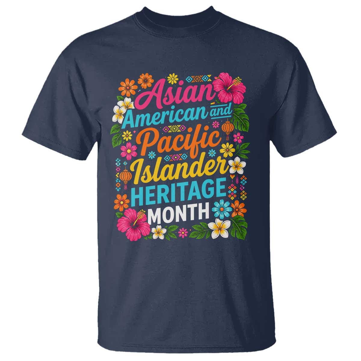 AAPI Asian American and Pacific Islander Heritage Month T Shirt TS11 Navy Print Your Wear