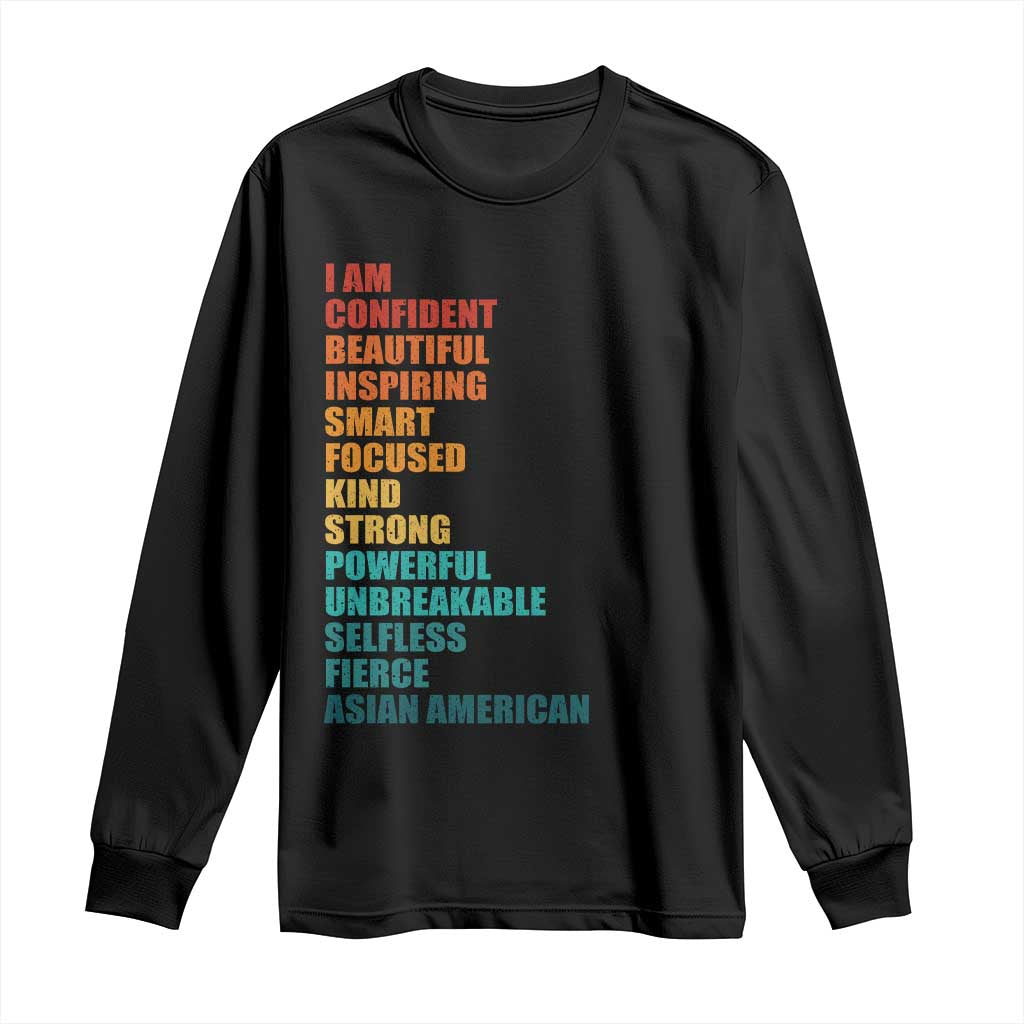 I Am Confident Beautiful Inspiring Asian American Long Sleeve Shirt AAPI Heritage Month TS11 Black Print Your Wear
