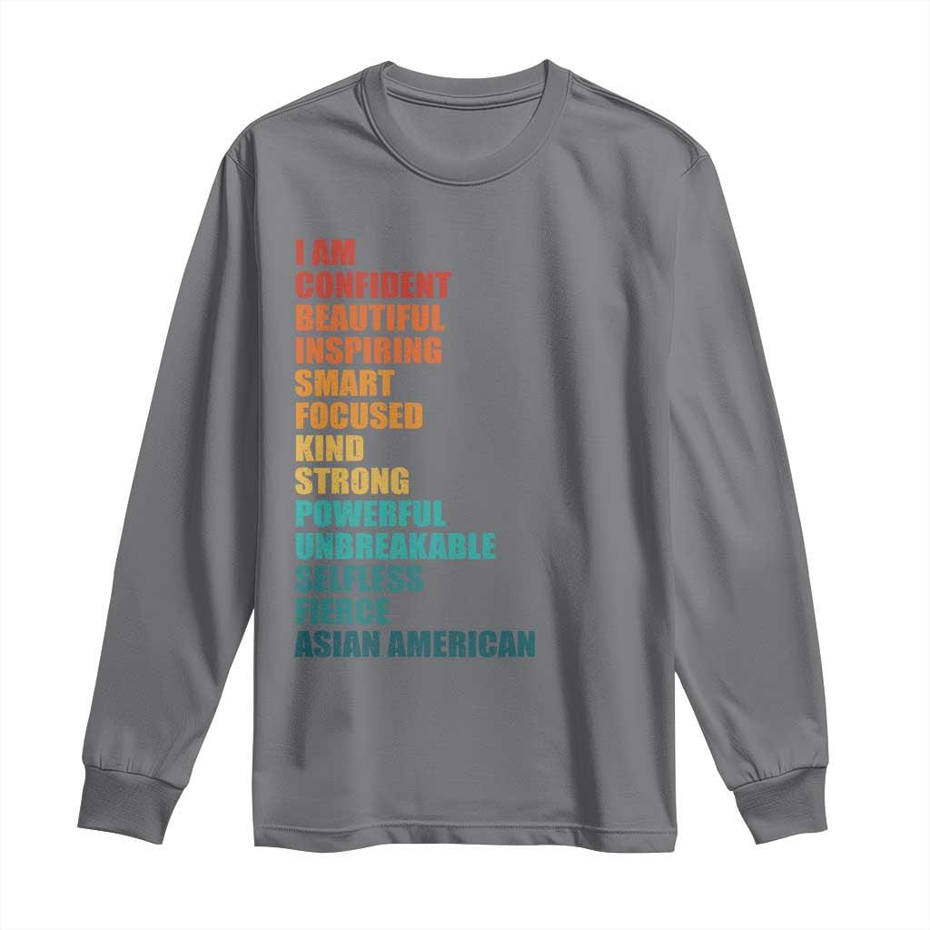 I Am Confident Beautiful Inspiring Asian American Long Sleeve Shirt AAPI Heritage Month TS11 Charcoal Print Your Wear