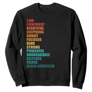 I Am Confident Beautiful Inspiring Asian American Sweatshirt AAPI Heritage Month TS11 Black Print Your Wear