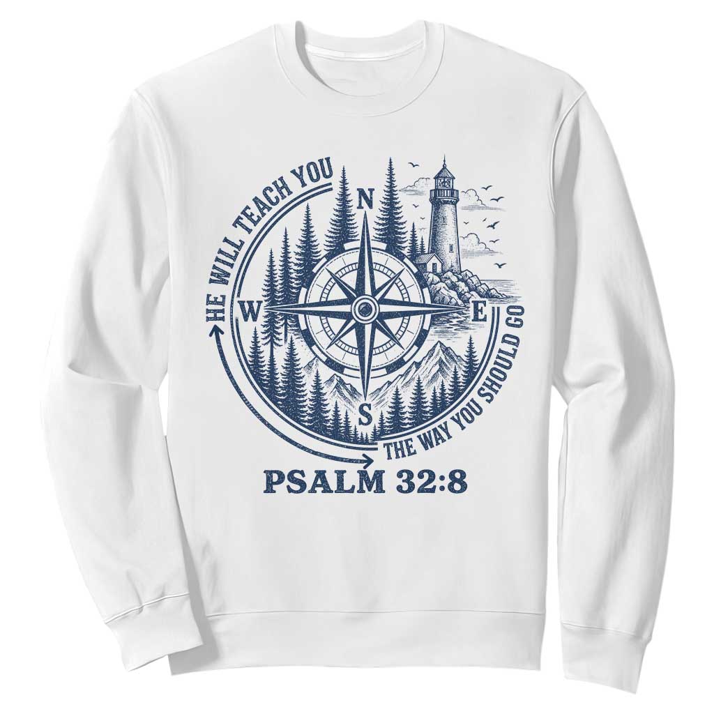 Christian Camping Sweatshirt He Will Teach You The Way You Should Go TS11 White Print Your Wear