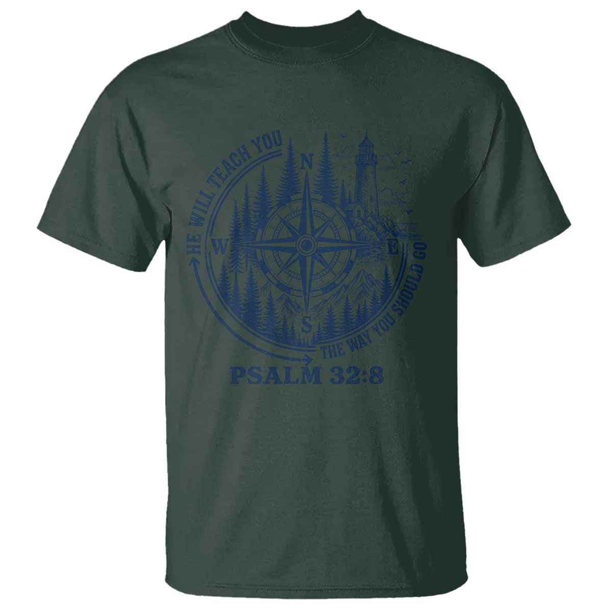 Christian Camping T Shirt He Will Teach You The Way You Should Go TS11 Dark Forest Green Print Your Wear