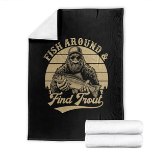 Fish Around And Find Trout Throw Blanket Bigfoot Fishing TS11 Black Print Your Wear