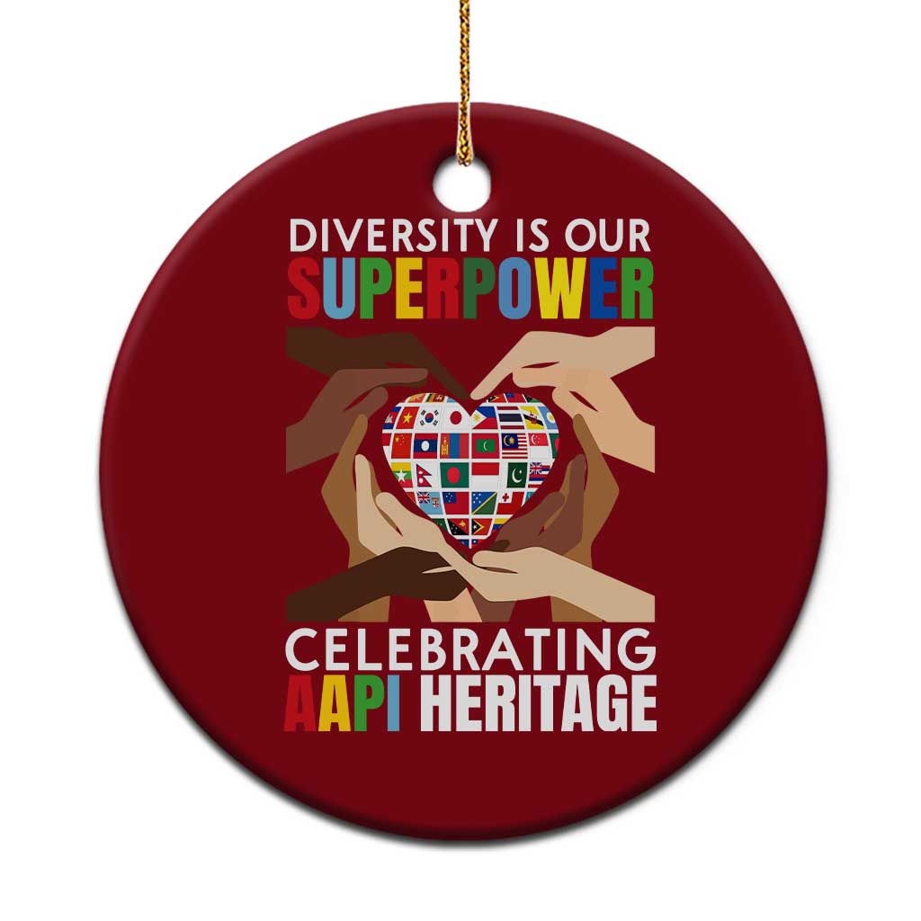 AAPI Heritage Month Ceramic Ornament Diversity Is Our Superpower Asian American and Pacific Islander Countries TS11 1pc Red Print Your Wear