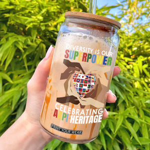 AAPI Heritage Month Glass Can Diversity Is Our Superpower Asian American and Pacific Islander Countries TS11 Black Print Your Wear
