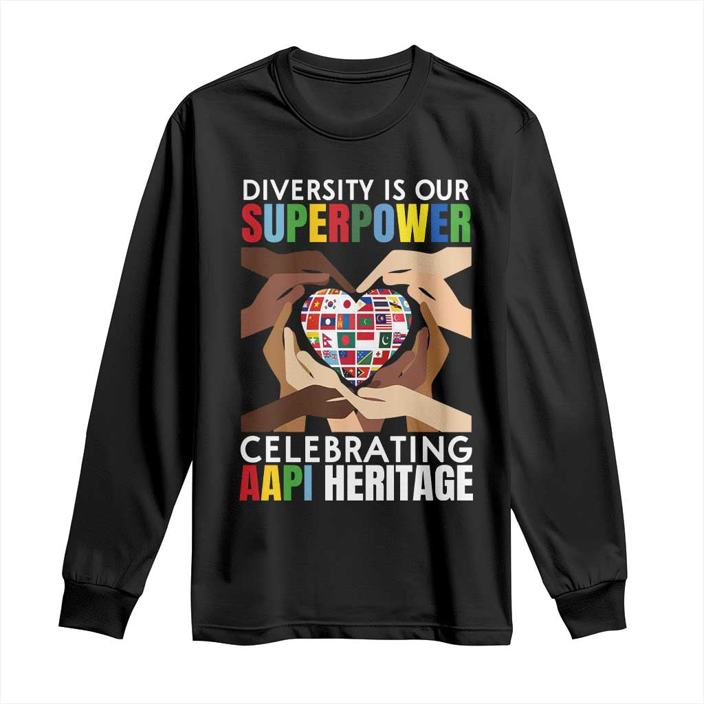 AAPI Heritage Month Long Sleeve Shirt Diversity Is Our Superpower Asian American and Pacific Islander Countries TS11 Black Print Your Wear