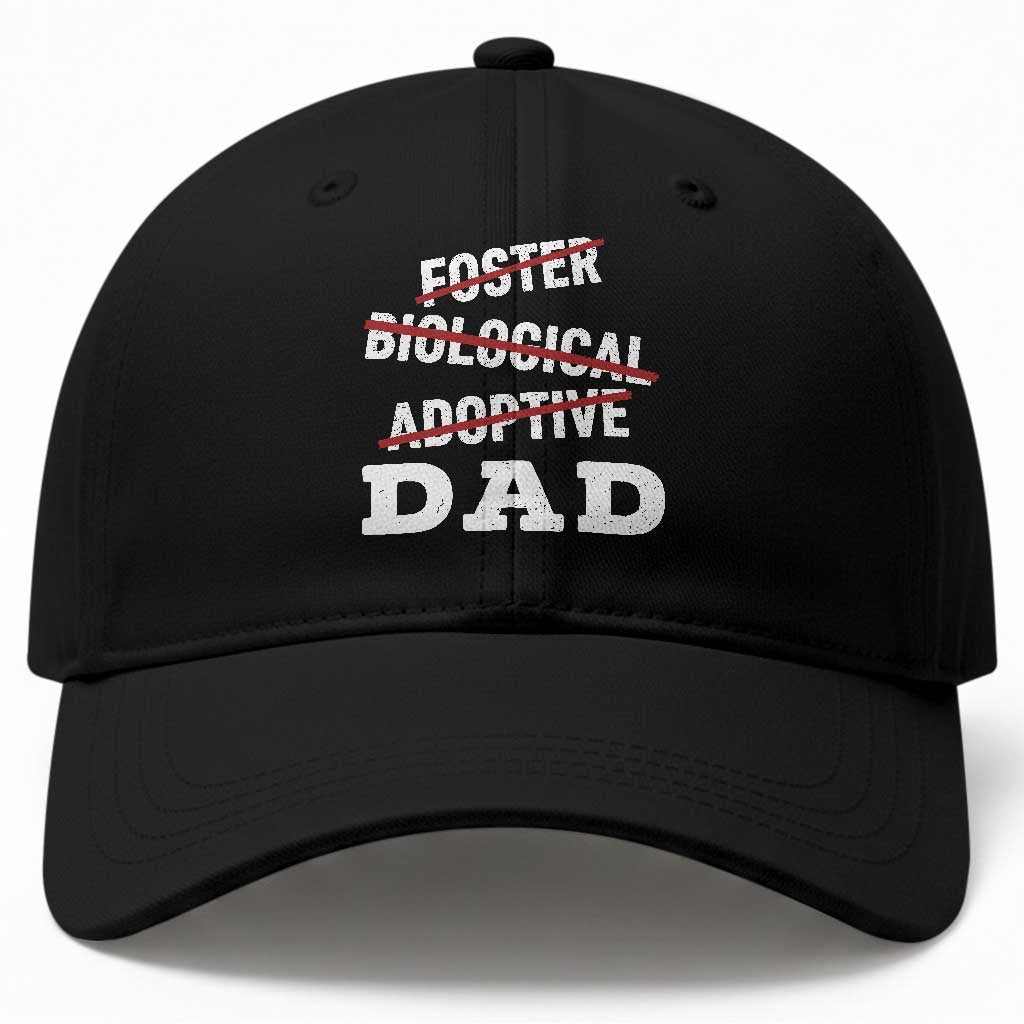 Funny Biological Adoptive Foster Dad Baseball Cap Fathers Day TS11 Print Your Wear