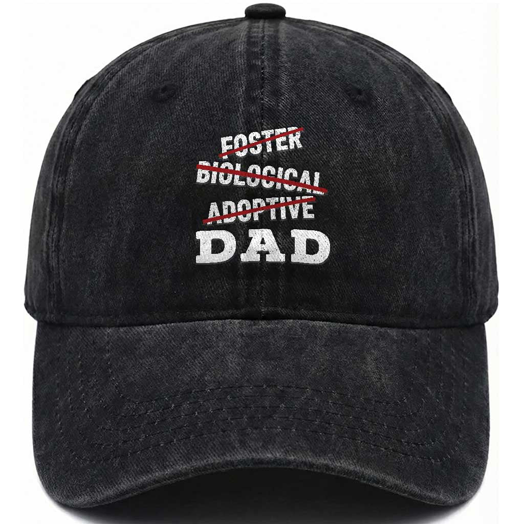 Funny Biological Adoptive Foster Dad Washed Cotton Baseball Cap Fathers Day TS11 Print Your Wear