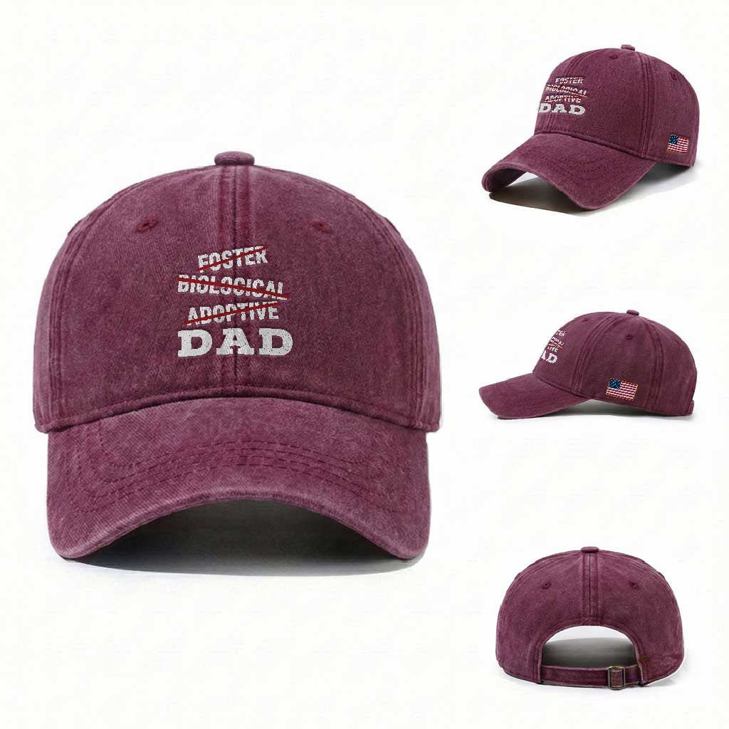 Funny Biological Adoptive Foster Dad Washed Cotton Baseball Cap Fathers Day TS11 Washed Cap Universal Fit Burgundy Print Your Wear