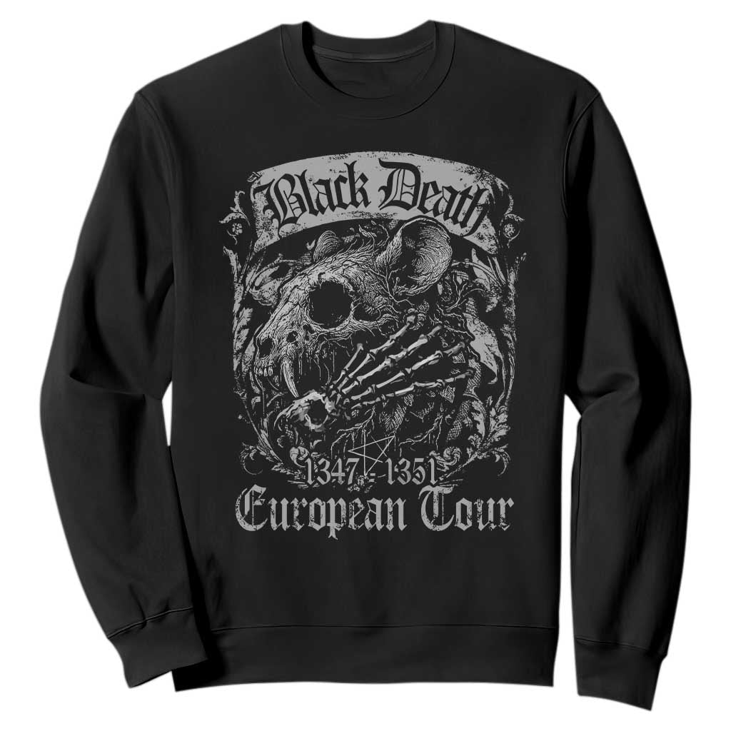 Black Death European Tour Sweatshirt Plague Rat Medieval History Gothic TS11 Black Print Your Wear