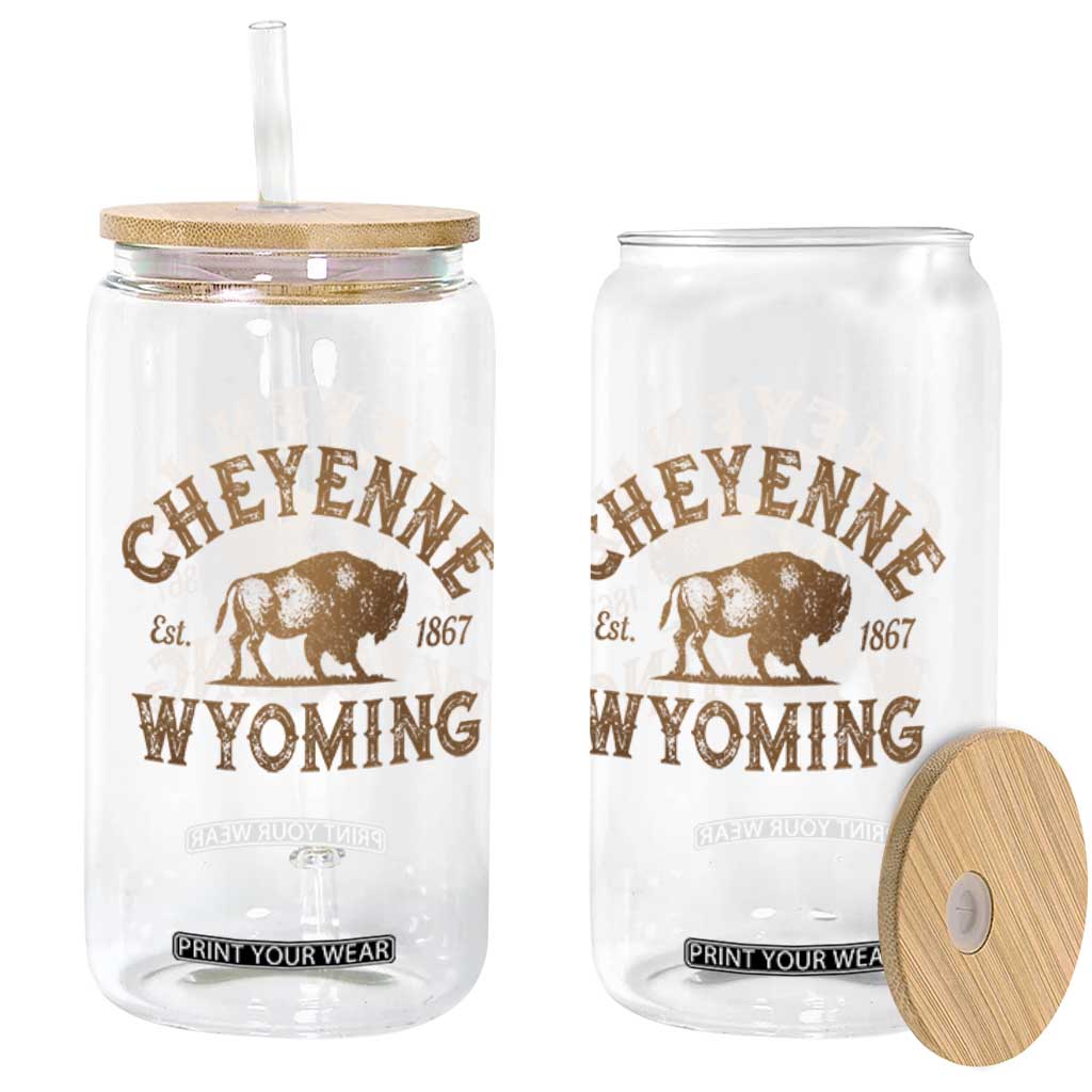 Cheyenne Wyoming Est 1867 WY Bison Cowboy State Pride Glass Can TS11 Print Your Wear