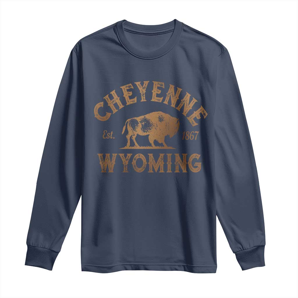 Cheyenne Wyoming Est 1867 WY Bison Cowboy State Pride Long Sleeve Shirt TS11 Navy Print Your Wear