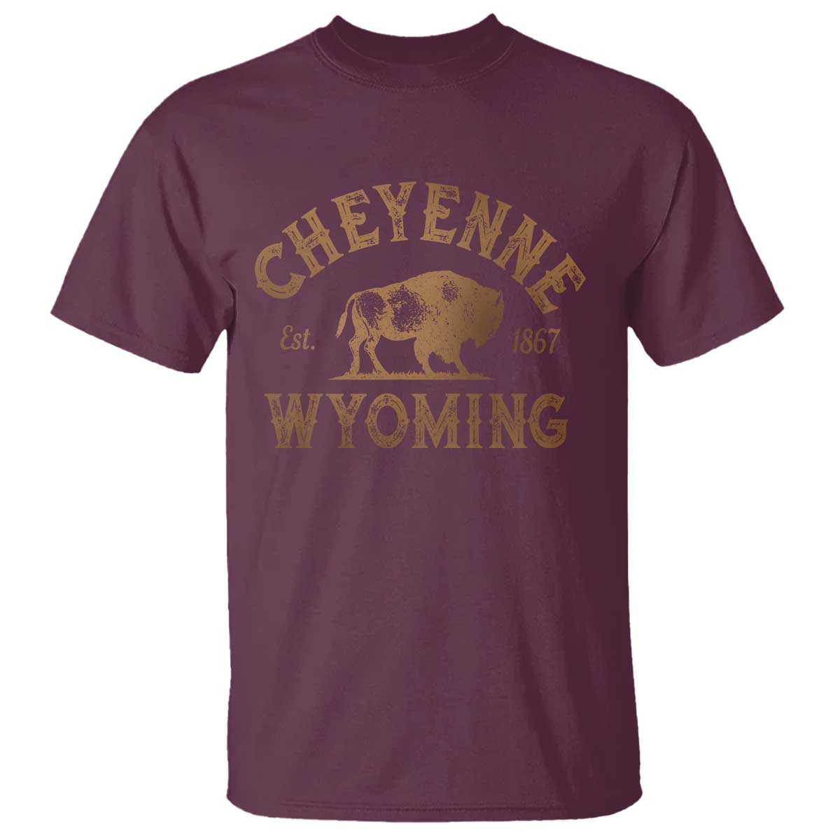 Cheyenne Wyoming Est 1867 WY Bison Cowboy State Pride T Shirt TS11 Maroon Print Your Wear